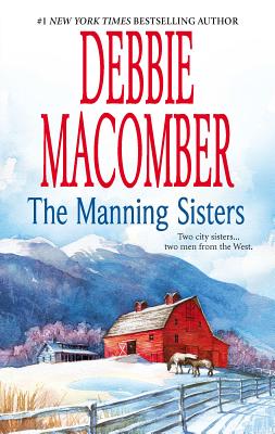 The Manning Sisters: WITH The Cowboy's Lady AND The Sheriff Takes a Wife - Macomber, Debbie