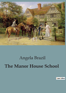 The Manor House School