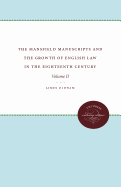 The Mansfield Manuscripts and the Growth of English Law in the Eighteenth Century, Volume 1