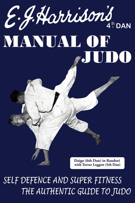 The Manual of Judo - Harrison, E J