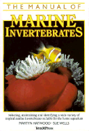 The Manual of Marine Invertebrates - Haywood, Martyn, and Wells, Sue