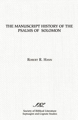 The Manuscript History of the Psalms of Solomon - Hann, Robert