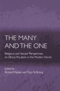The Many and the One: Religious and Secular Perspectives on Ethical Pluralism in the Modern World