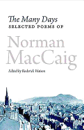 The Many Days: Selected Poems of Norman McCaig