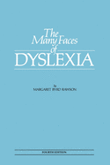 The Many Faces of Dyslexia