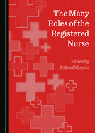 The Many Roles of the Registered Nurse
