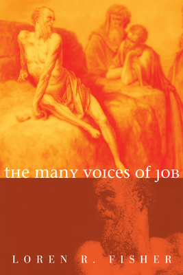 The Many Voices of Job - Fisher, Loren R