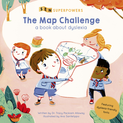 The Map Challenge: A Book about Dyslexia - Packiam Alloway, Tracy, Dr.