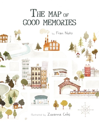 The Map of Good Memories - Nuo, Fran, and Brokenbrow, Jon (Translated by)