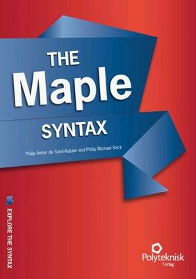 The Maple Syntax - Anton, Philip, de Saint-Aubain, and Back, Philip Michael