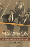 The Marathon Called Educational Leadership: The Twenty-Six Commandments of Success