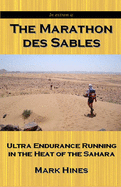 The Marathon des Sables: Ultra Endurance Running in the Heat of the Sahara