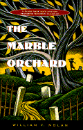 The Marble Orchard: A Black Mask Boys Mystery Featuring Dashiell Hammett, Raymond Chandler, and Erle Stanley Gardner