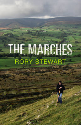 The Marches - Stewart, Rory
