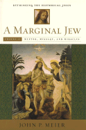 The Marginal Jew: v.2: Rethinking the Historical Jesus
