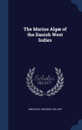 The Marine Alg of the Danish West Indies: 2