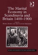 The Marital Economy in Scandinavia and Britain, 1400-1900