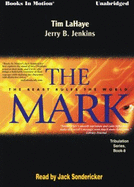 The Mark: The Beast Rules the World - LaHaye, Tim, Dr., and Jenkins, Jerry B