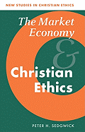 The Market Economy and Christian Ethics