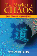 The Market Is Chaos: The Tao of Marketing