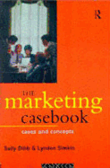 The Marketing Casebook: Cases and Concepts