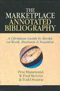 The Marketplace Annotated Bibliography: God, Scripture & Hermeneutics