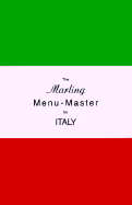 The Marling Menu-Master for Italy - Marling, William E, and Marling, Clare F