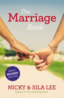 The Marriage Book Newly Revised Edition - Lee, Nicky, and Lee, Sila