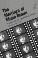 The Marriage of Maria Braun: Rainer Werner Fassbinder, Director