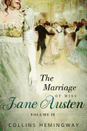 The Marriage of Miss Jane Austen: Volume II