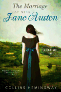 The Marriage of Miss Jane Austen: Volume III
