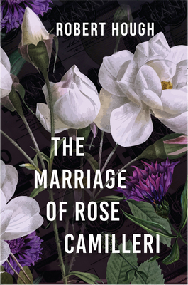 The Marriage of Rose Camilleri - Hough, Robert