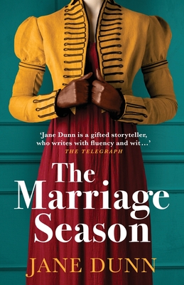 The Marriage Season: A page-turning Regency romance novel from bestseller Jane Dunn - Jane Dunn