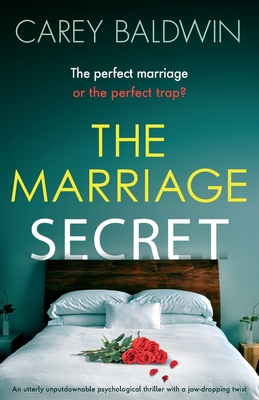 The Marriage Secret: An utterly unputdownable psychological thriller with a jaw-dropping twist - Baldwin, Carey