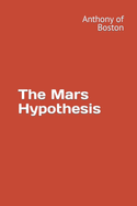 The Mars Hypothesis: Hypothesis that the Federal Reserve can set interest rates based on the movements of the planet Mars