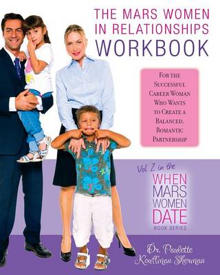 The Mars Women in Relationships Workbook - Sherman, Paulette Kouffman, Dr., and Blum, Sara (Designer)