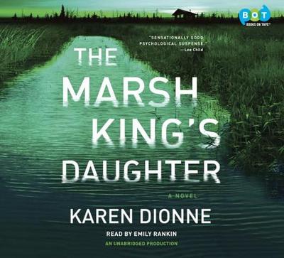 The Marsh King's Daughter - Dionne, Karen, and Rankin, Emily (Read by)