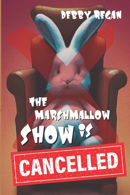 The Marshmallow Show is Cancelled - Johnson, Paige (Editor), and Macartney, Remo (Editor)