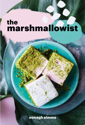 The Marshmallowist - Simms, Oonagh