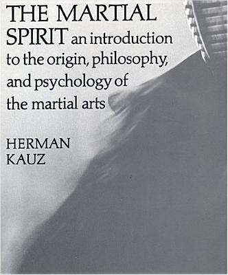 The Martial Spirit - Kauz, Herman