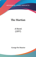 The Martian: A Novel (1897)