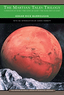 The Martian Tales Trilogy (Barnes & Noble Library of Essential Reading): A Princess of Mars, the Gods of Mars, the Warlord of Mars - Burroughs, Edgar Rice, and Parrett, Aaron (Introduction by)