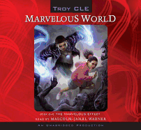 The Marvelous Effect: Marvelous World, Book 1