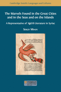 The Marvels Found in the Great Cities and in the Seas and on the Islands: A Representative of 'A  'ib Literature in Syriac