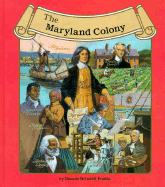 The Maryland Colony - Fradin, Dennis Brindell
