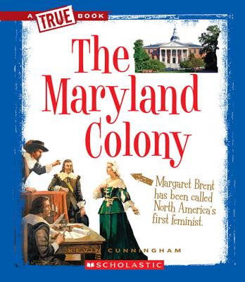 The Maryland Colony - Cunningham, Kevin