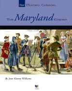 The Maryland Colony - Williams, Jean Kinney