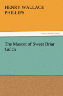 The Mascot of Sweet Briar Gulch