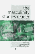 The Masculinity Studies Reader - Adams, Rachel (Editor), and Savran, David (Editor)