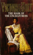 The Mask of the Enchantress - Holt, Victoria